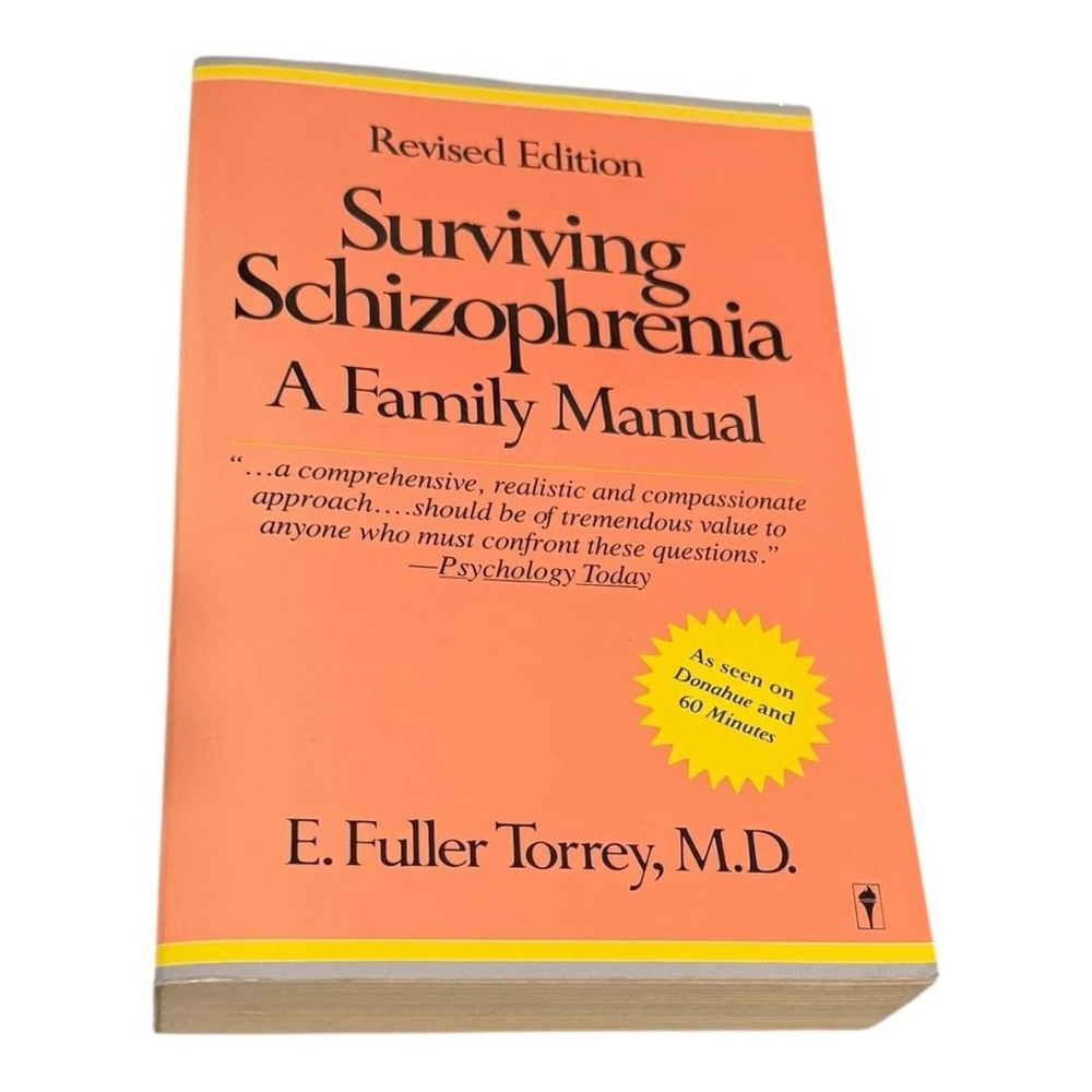 Surviving Schizophrenia A Family Manual E Fuller Torrey Revised Ed Paperback